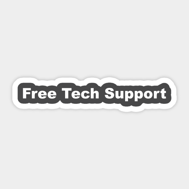 Free Tech Support! Sticker by IT Life